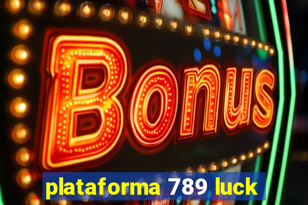 plataforma 789 luck